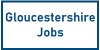 Gloucestershire Jobs - Variety of roles and recruiters