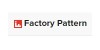 Factory Pattern