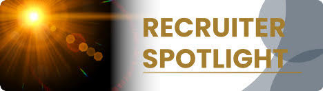 Recruiter Spotlight